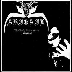 ABIGAIL - The Early Black Years (1992-1995)