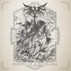 FIN - Arrows Of A Dying Age