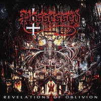 POSSESSED - Revelations Of Oblivion